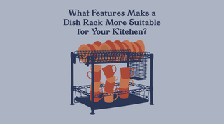 How to Decide on a Dish Rack for your Kitchen