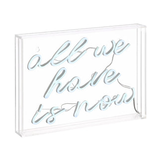 Neon All We Have Is Now Contemporary Glam Acrylic Box USB Operated LED Neon Light