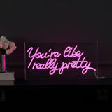 Wedding You're Like Really Pretty Contemporary Glam Acrylic Box USB Operated LED Neon Light
